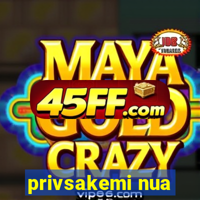 privsakemi nua